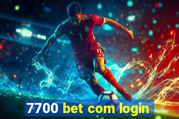 7700 bet com login